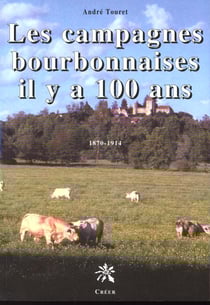 Les campagnes bourbonnaises il y a 100 ans