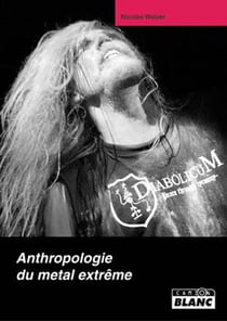 Anthropologie du métal extrême