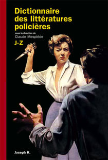 Temps noir : dictionnaire des littératures policières Tome 2