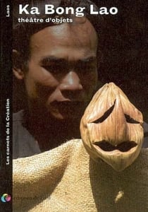 Ka bong lao - théâtred'objets
