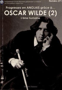 Progressez en anglais grâce à... : Oscar Wilde