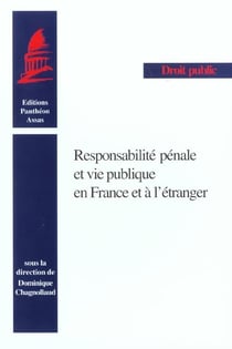 Responsabilité pénale et vie publique en France et à l'étranger