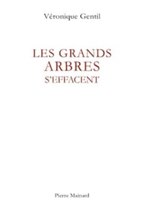 Les grands arbres s'effacent