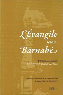 L'évangile selon Barnabé - l'évangile qui annonce l'avènement du Prophète de l'Islam