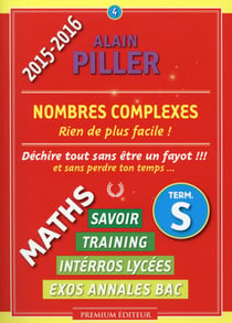 Nombres complexes - mathématiques - terminales s (édition 2014-2015)
