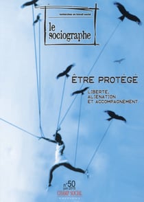 LE SOCIOGRAPHE n.50 : être protégé