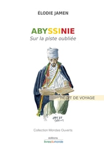 Abyssinie - sur la piste oubliée