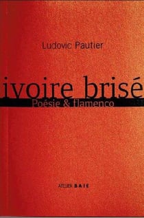 Ivoire brisé - poésie et flamenco