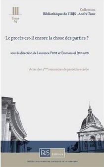 Le proces est-il encore la chose des parties?