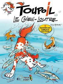 Toupoil t01 le chien-loutre (ned 2025)