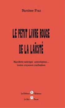 Le petit livre rouge de la laïcité - manifeste satirique antireligieux... toutes tendances confondues