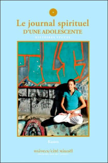 Le journal spirituel d'une adolescente - histoires vécues