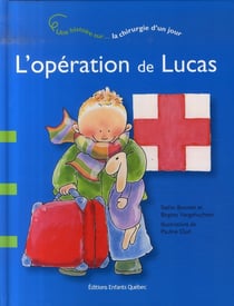 L'opération de lucas - une histoire sur la chirurgie d'un jour