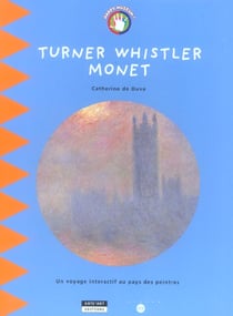 Turner, whistler, monet - un voyage interactif au pays des peintres