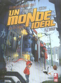 Un monde idéal Tome 1 - l'usine