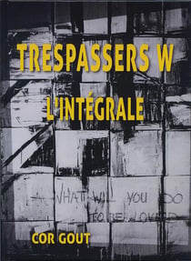 Trespassers w - l'integrale - (en 3 langues)