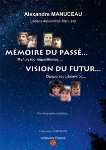 Mémoire du passé... vision du futur...