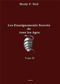 Les enseignements secrets de tous les ages - tome 2