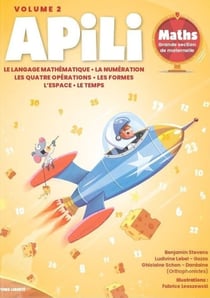 Apili - Mathématiques - grande section de maternelle - apprendre les mathématiques grâce à l'humour Volume 2