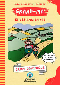 Grand-Ma' et ses amis saints : Saint Dominique