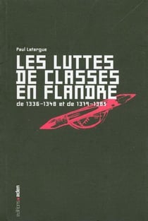 Les Luttes de classes en Flandre : De 1336-1348 et de 1379-1385