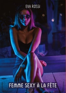 Femme Sexy à la Fête : Compilation Érotique de Sexe sans Limites pour Adultes