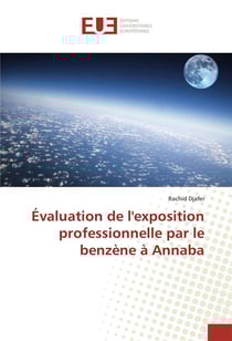 Evaluation de l'exposition professionnelle par le benzene a annaba