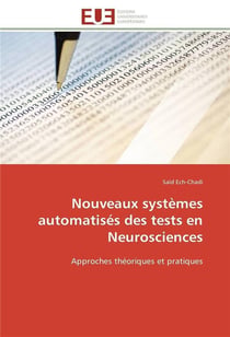 Nouveaux systemes automatises des tests en neurosciences
