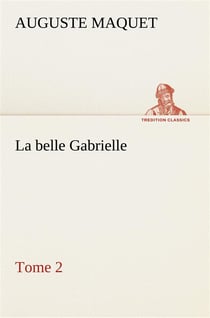 La belle gabrielle  tome 2 - la belle gabrielle tome 2