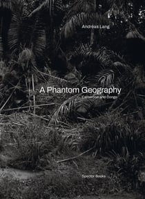 Andréas Lang : A phantom geography