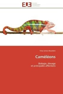 Cameleons - biologie, elevage et principales affections