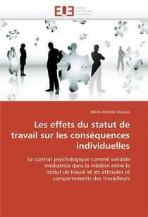 Les effets du statut de travail sur les consequences individuelles