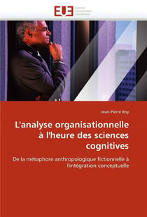 L'analyse organisationnelle a l'heure des sciences cognitives