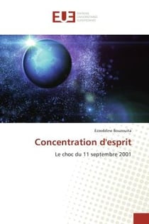 Concentration d'esprit : Le choc du 11 septembre 2001