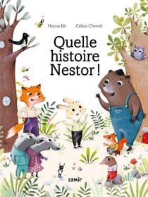 Quelle histoire, Nestor !