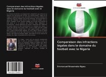 Comparaison des infractions legales dans le domaine du football avec le nigeria