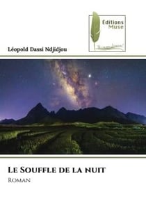 Le Souffle de la nuit : Roman