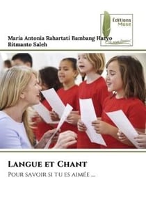 Langue et Chant : Pour savoir si tu es aimée ....