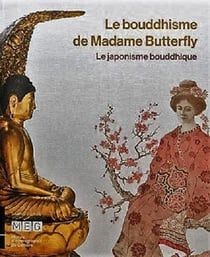 Le bouddhisme de madame butterfly - le japonisme bouddhique