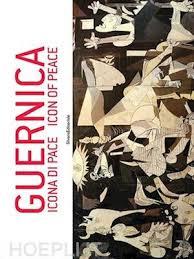 Guernica icona di pace/an icon of peace (italien - anglais)