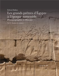 Les grands prêtres d'Egypte à l'époque ramesside : prosopographie et histoire t.1 - analyse et synthèse