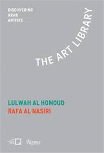 Lulwah al hom. rafa nasiri the art library: discovering arab artists /anglais