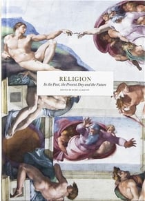 Religion in the past, the present day and the future