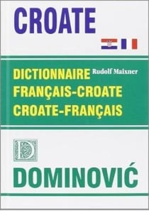 Dictionnaire français/croate - croate/ français