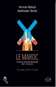 Le Maroc vu par les voyageurs Néerlandais (XVII- XXIe siècles)
