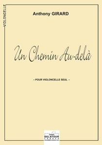 Un chemin au-delà  pour violoncelle