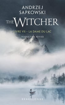 The Witcher (le sorceleur) Tome 7 : La Dame du lac