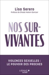 Nos sur-vivantes : Violences sexuelles : le pouvoir des proches