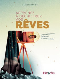 Apprenez à déchiffrer vos rêves - interpretations, symboles et sens cachés