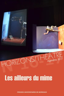 Horizons/théâtre n.16-17 : Les ailleurs du mime